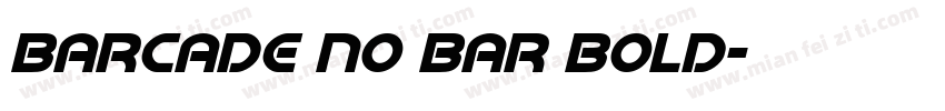 Barcade No Bar Bold字体转换